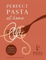 Perfect Pasta at Home 1841884758 Book Cover