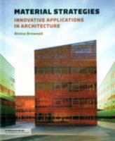 Material Strategies: Innovative Applications in Architecture 1568989865 Book Cover