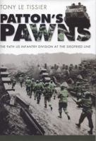 Patton's Pawns: The 94th US Infantry Division at the Siegfried Line 0817315578 Book Cover