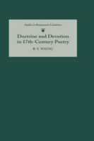 Doctrine and Devotion in Seventeenth-Century Poetry: Studies in Donne, Herbert, Crashaw, and Vaughan (Studies in Renaissance Literature) 0859915697 Book Cover