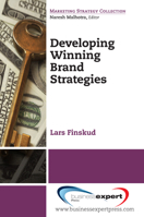 Developing Winning Brand Strategies 1606490435 Book Cover