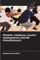 Otylosc zwieksza ryzyko wystapienia chorób niezakaznych (Polish Edition) 6209651313 Book Cover