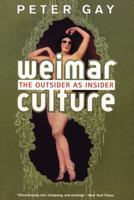 Weimar Culture: the outsider as insider 0393322394 Book Cover