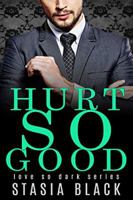 Hurt So Good 1950097110 Book Cover