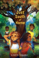 Just South of Home 153441939X Book Cover
