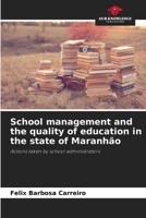 School management and the quality of education in the state of Maranhão 6202373784 Book Cover
