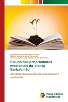 Estudo das propriedades medicinais da planta Barbatim�o 620240356X Book Cover