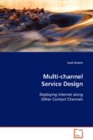 Multi-channel Service Design: Deploying Internet along Other Contact Channels 3639106849 Book Cover