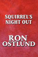 Squirrel's Night Out 144896203X Book Cover