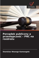 Porzadek publiczny a przestepczosc - PNC na rozdrozu (Polish Edition) 6630104862 Book Cover