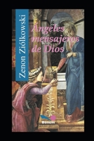Angeles Mensajeros de Dios 1675138842 Book Cover