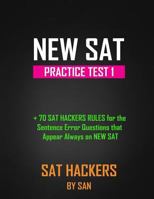 SAT Reading & Writing Test 1: All the Logic and Rules Behind the Every Single SAT Question 1535207078 Book Cover