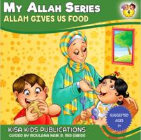 Allah Gives Us Food 1683120043 Book Cover