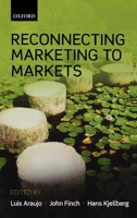 Reconnecting Marketing to Markets 0199578079 Book Cover