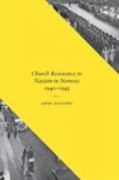 Church Resistance to Nazism in Norway, 1940-1945 0295994541 Book Cover