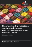 Il concetto di protezione sociale nel campo dell'istruzione alla luce della FC 1988: Educazione e diritto 6206230465 Book Cover