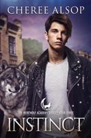 Werewolf Academy Book 3: Instinct: Instinct 1502569450 Book Cover