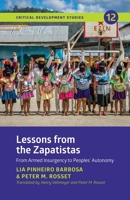 Lessons from the Zapatistas: From Armed Insurgency to Peoples' Autonomy (Critical Development Studies) (Spanish and English Edition) 1773637533 Book Cover