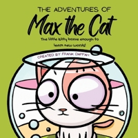 The Adventures of Max the Cat B0BV1KKJR4 Book Cover