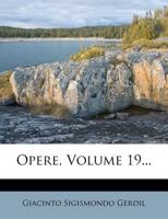 Opere, Volume 19... 1275226159 Book Cover