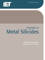 Properties of Metal Silicides 0863417760 Book Cover