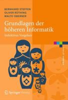 Grundlagen Der Hoheren Informatik: Induktives Vorgehen 3642401457 Book Cover