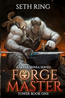Forge Master: A LitRPG Adventure B0BW35YF6R Book Cover