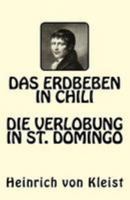 Das Erdbeben In Chili / Die Verlobung In St. Domingo 1508512159 Book Cover