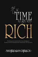 It Is Time to Get Very Rich 1467041300 Book Cover