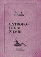 Antropofagia zumbi 6586962498 Book Cover