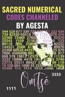 SACRED NUMERICAL CODES CHANNELED BY AGESTA B0B37Z79FG Book Cover