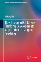 New Theory of Children S Thinking Development: Application in Language Teaching 981287836X Book Cover