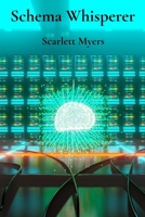 Schema Whisperer: Craft Elegant Database Designs for Optimal Performance and Scalability B0DW3S9G17 Book Cover