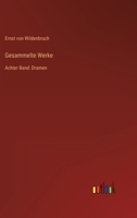 Gesammelte Werke: Achter Band: Dramen 3368490923 Book Cover