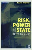 Risk, Power and the State: After Foucault 0415697719 Book Cover