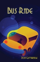 Bus-Ride 1922309338 Book Cover