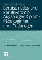 Berufseinstieg Und Berufsverbleib Augsburger Diplom-Padagoginnen Und -Padagogen 3810039357 Book Cover