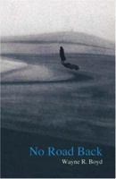 No Road Back 1425110746 Book Cover