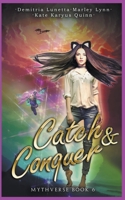 Catch & Conquer B09HG4VGZ2 Book Cover