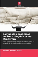 Compostos orgânicos voláteis biogénicos na atmosfera 6209610099 Book Cover