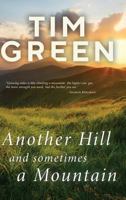 Another Hill And Sometimes A Mountain 1724109413 Book Cover