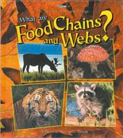 What Are Food Chains and Webs? (Science of Living Things) 0865058881 Book Cover