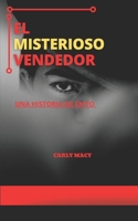 El Misterioso Vendedor: Una Historia de �xito B09FSCF1BK Book Cover