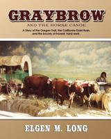 Graybrow and the Horse Canoe 1717580114 Book Cover
