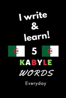 Notebook: I write and learn! 5 Kabyle words everyday, 6" x 9". 130 pages 1650765754 Book Cover