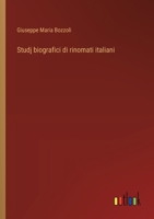 Studj biografici di rinomati italiani (Italian Edition) 3385070244 Book Cover