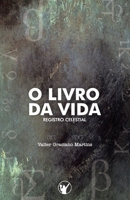 O Livro da Vida (Portuguese Edition) 8562828637 Book Cover