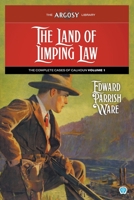 The Land of Limping Law: The Complete Cases of Calhoun, Volume 1 1618276077 Book Cover