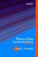 Practical Data Communications (Second Edition) 0471310212 Book Cover