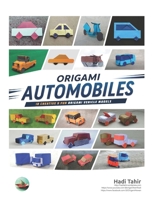 Origami Automobiles (Origami Vehicles) B08BWCFYJF Book Cover